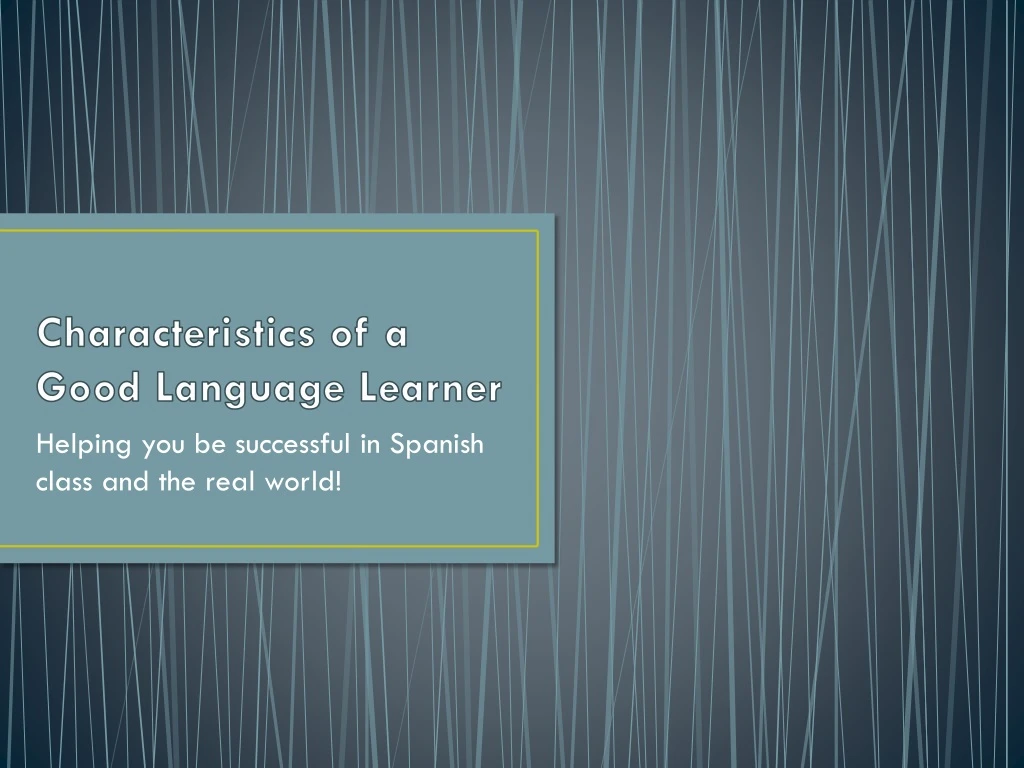 characteristics of a good language learner