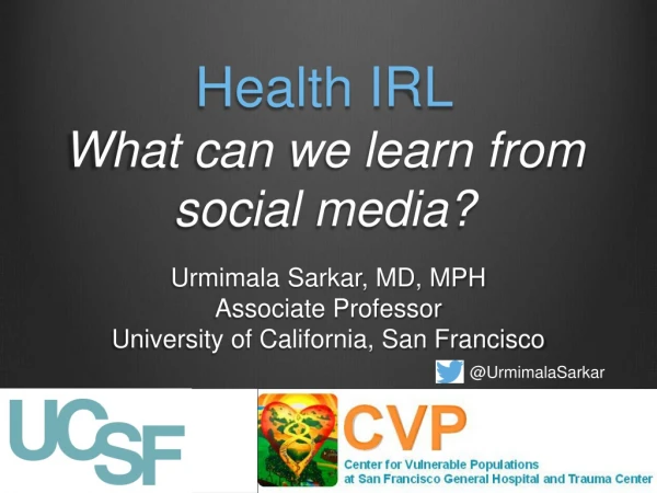 Health IRL What can we learn from social media?