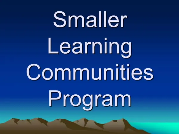 Smaller Learning Communities Program