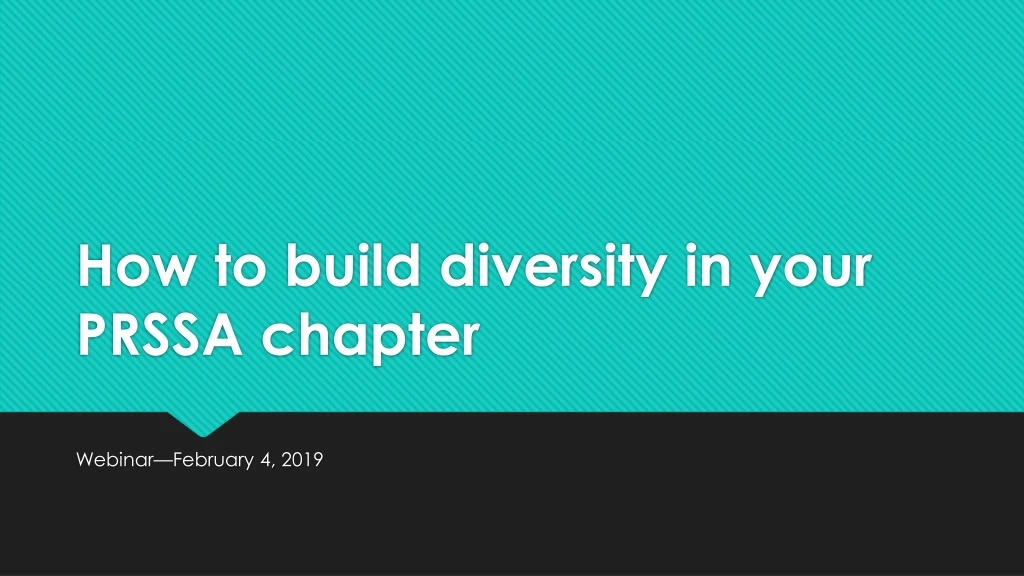 how to build diversity in your prssa chapter