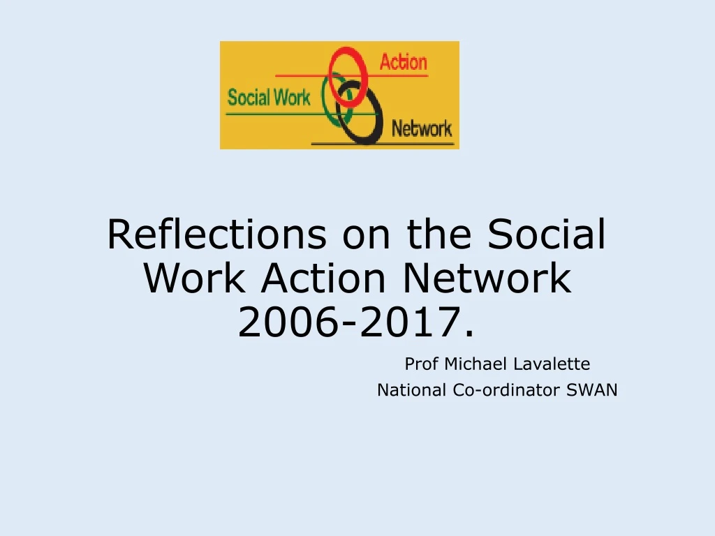 reflections on the social work action network 2006 2017