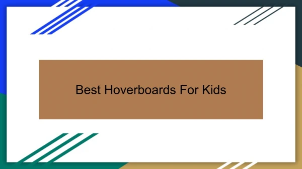 Best Hoverboards For Kids