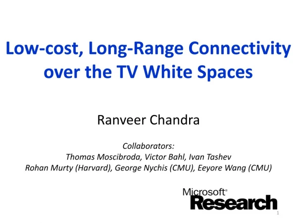 Low-cost , Long-Range Connectivity over the TV White Spaces