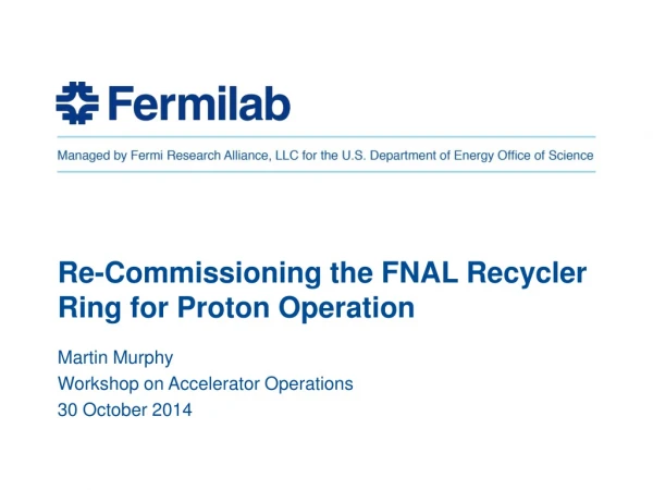 Re-Commissioning the FNAL Recycler Ring for Proton Operation