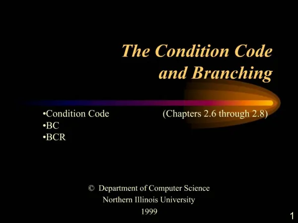 The Condition Code and Branching
