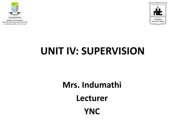 UNIT IV: SUPERVISION