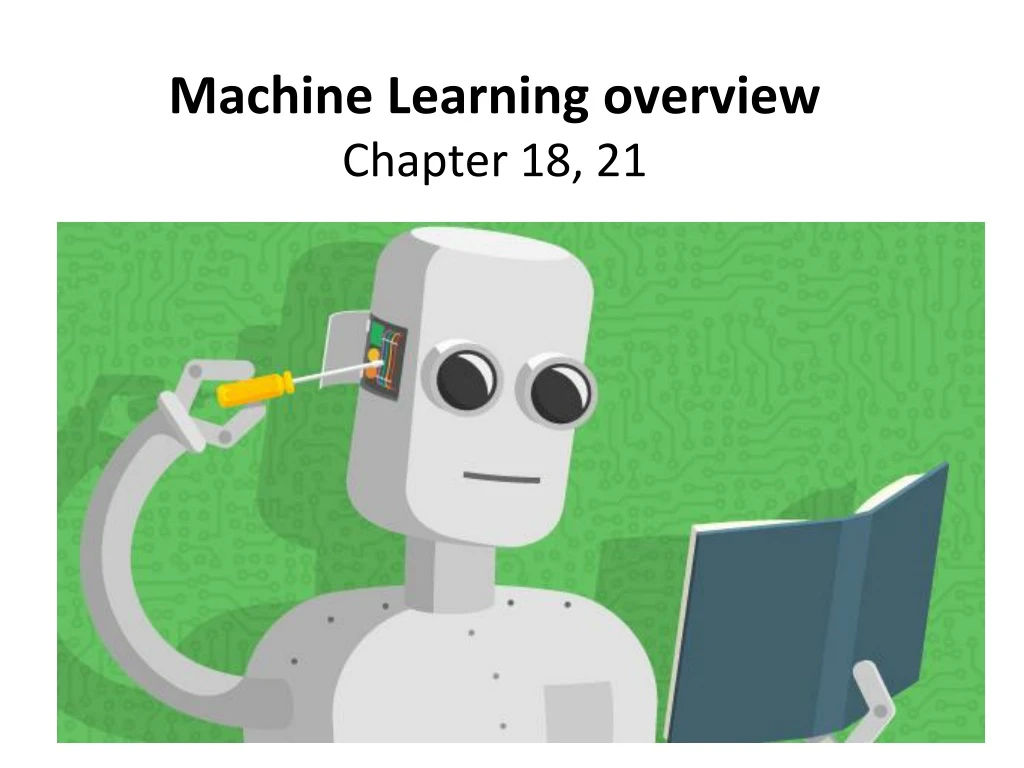 machine learning overview chapter 18 21