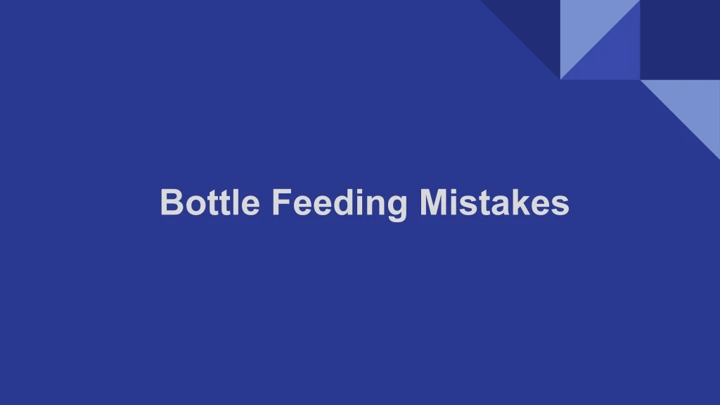 bottle feeding mistakes