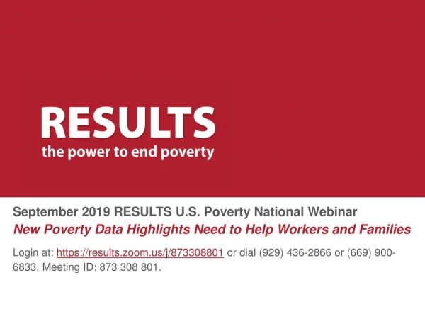 September 2019 RESULTS U.S. Poverty National Webinar