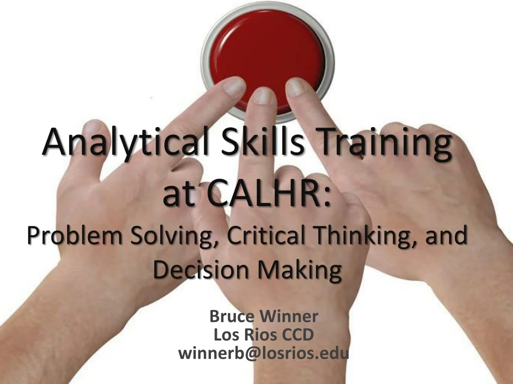 analytical skills training at calhr problem solving critical thinking and decision making