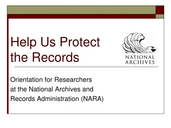 Help Us Protect the Records