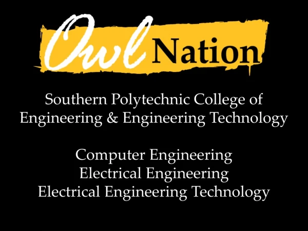 Southern Polytechnic College of Engineering &amp; Engineering Technology Computer Engineering