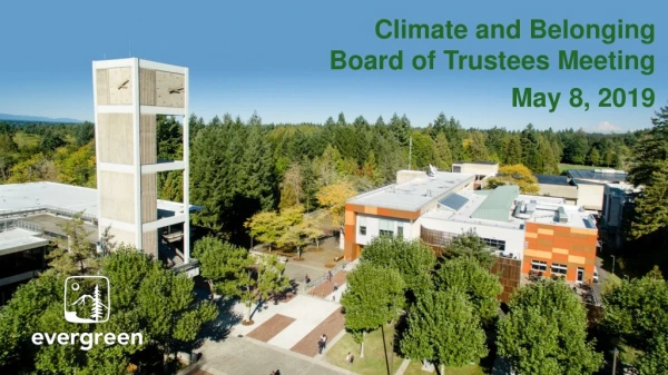 Climate and Belonging Board of Trustees Meeting May 8, 2019