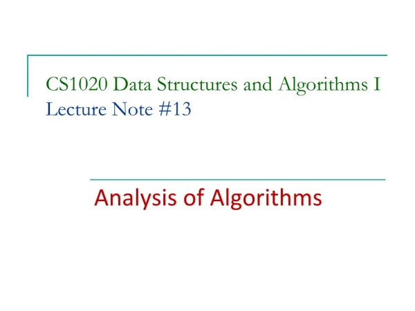 CS1020 Data Structures and Algorithms I Lecture Note # 13