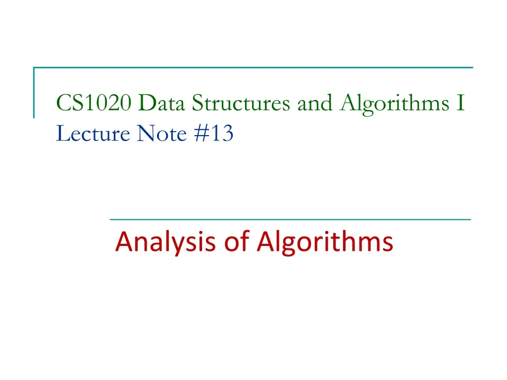 cs1020 data structures and algorithms i lecture note 13