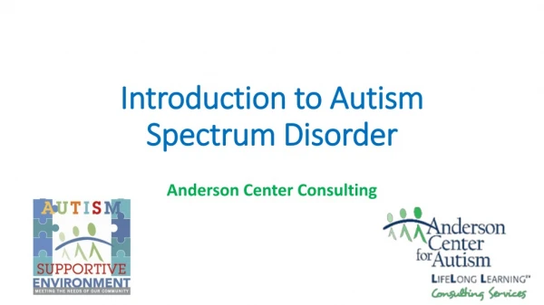 Introduction to Autism Spectrum Disorder