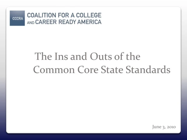 The Ins and Outs of the Common Core State Standards