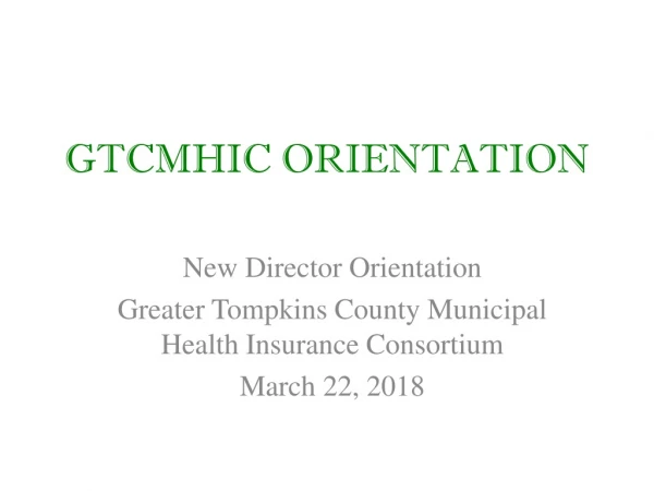 GTCMHIC ORIENTATION