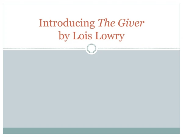 Introducing The Giver by Lois Lowry