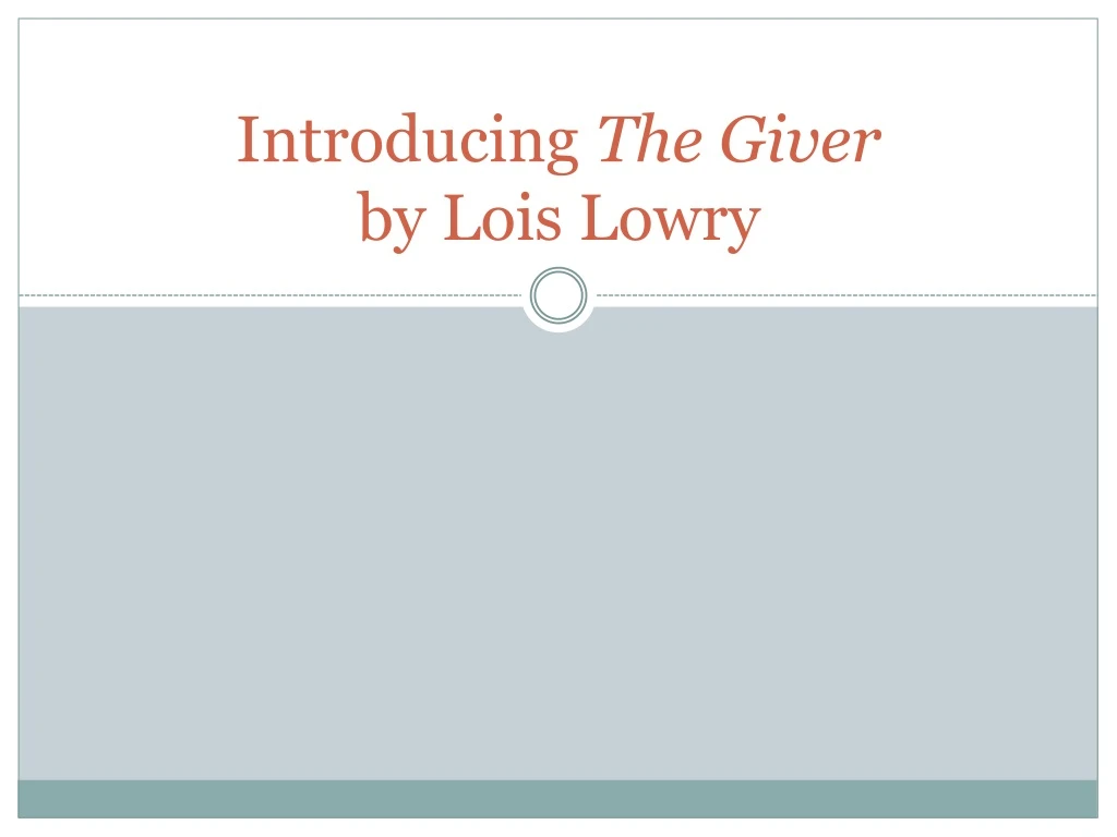 introducing the giver by lois lowry