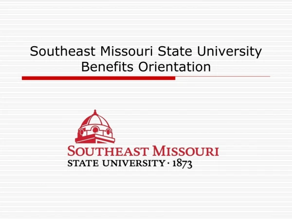 Southeast Missouri State University Benefits Orientation