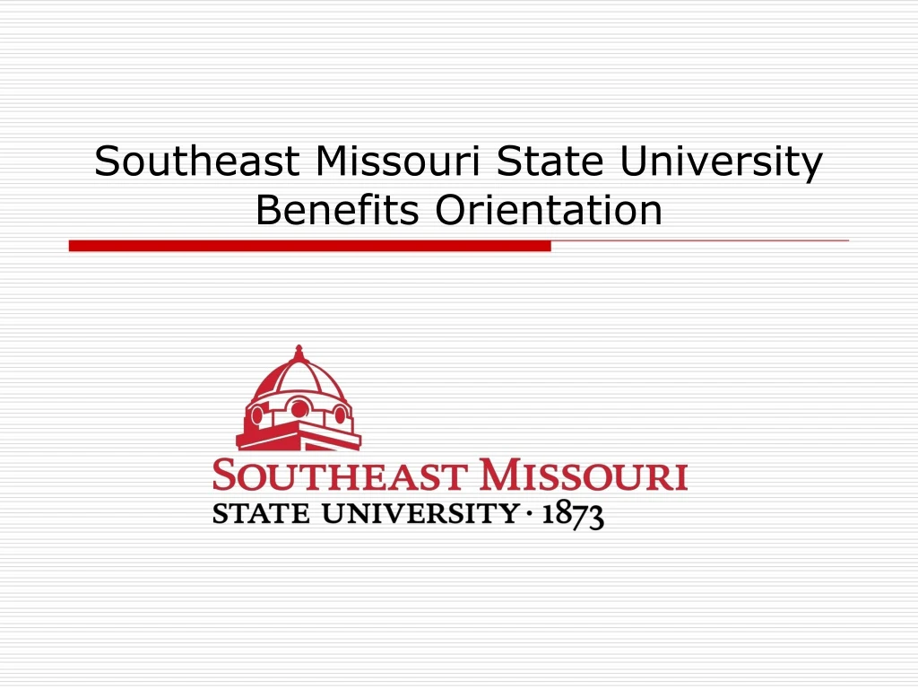 southeast missouri state university benefits orientation