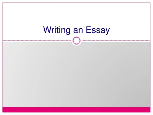 Writing an Essay