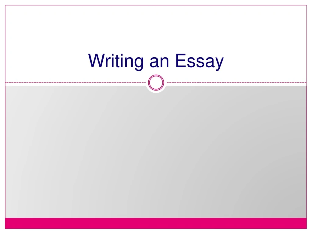 writing an essay