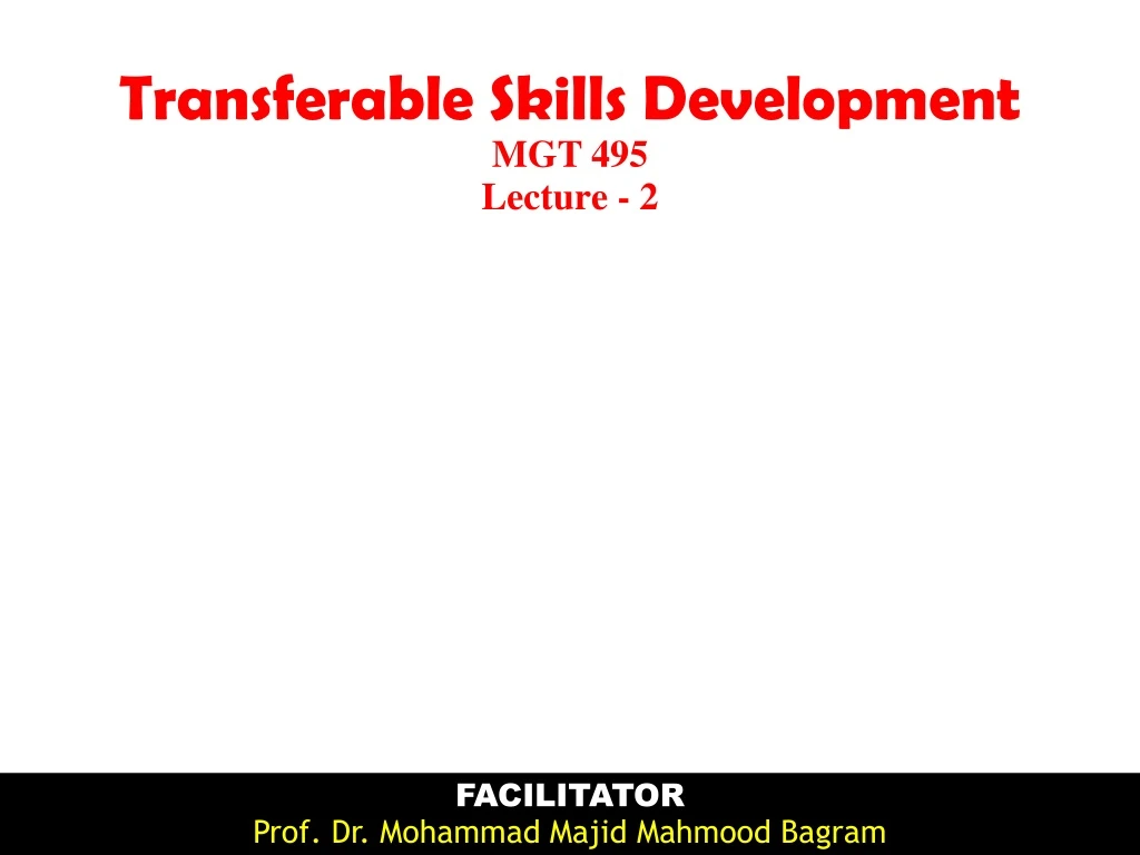 transferable skills development mgt 495 lecture 2