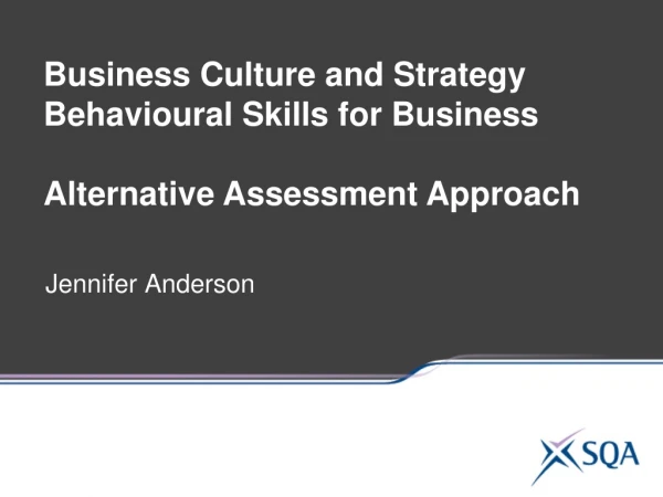 Business Culture and Strategy Behavioural Skills for Business Alternative Assessment Approach