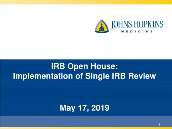 IRB Open House: Implementation of Single IRB Review