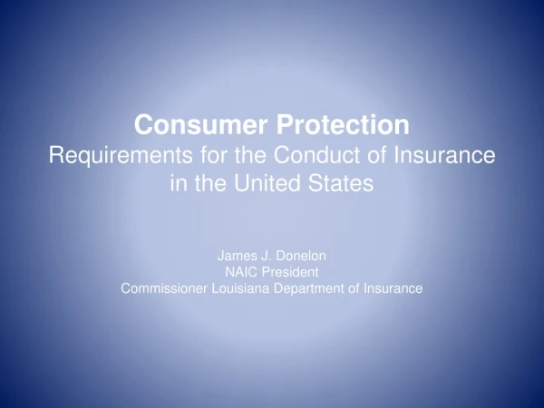 Consumer Protection Requirements for the Conduct of Insurance in the United States