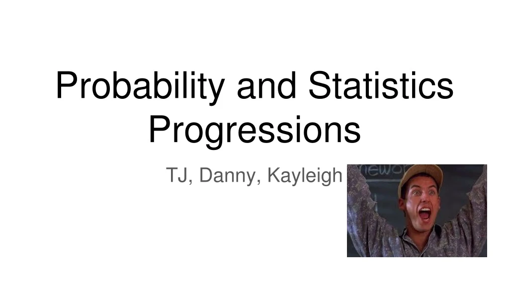 probability and statistics progressions