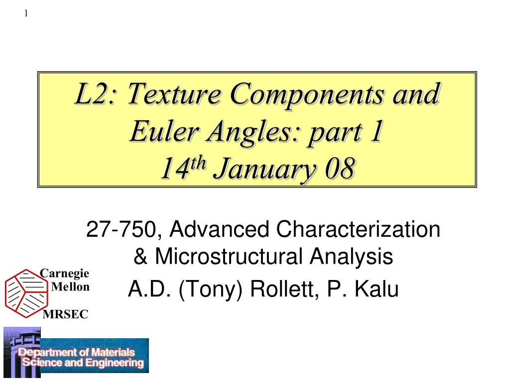 l2 texture components and euler angles part 1 14 th january 08