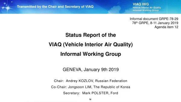 Status Report of the VIAQ (Vehicle Interior Air Quality) Informal Working Group