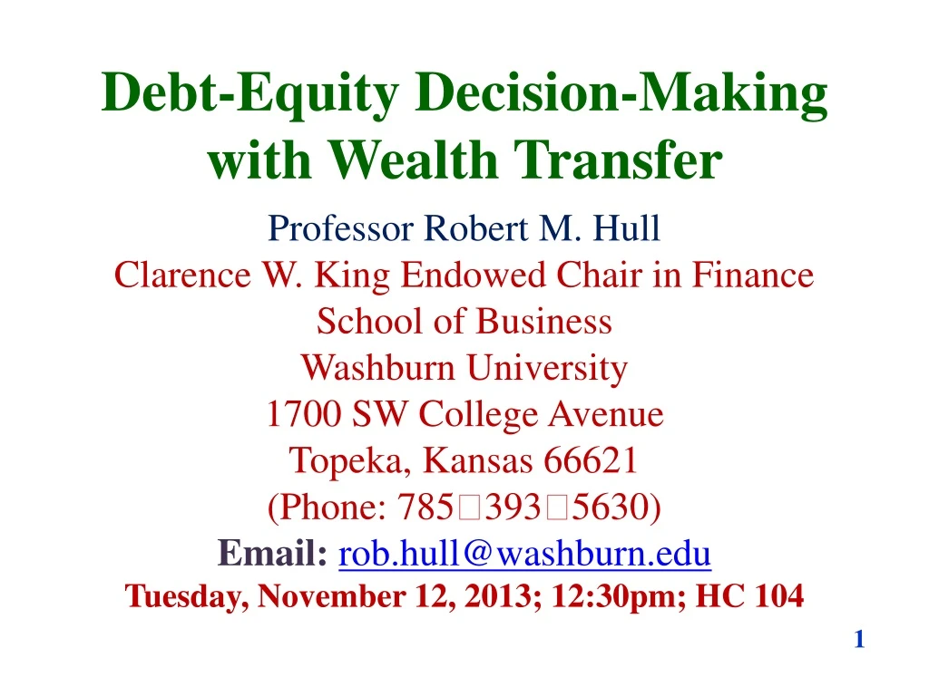 debt equity decision making with wealth transfer