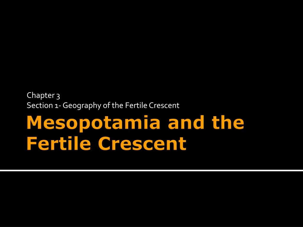 chapter 3 section 1 geography of the fertile crescent