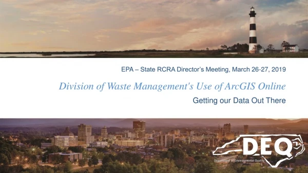 Division of Waste Management's Use of ArcGIS Online