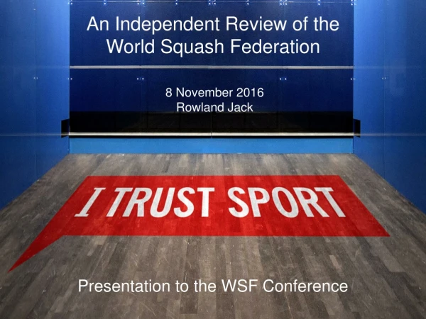 An Independent Review of the World Squash Federation