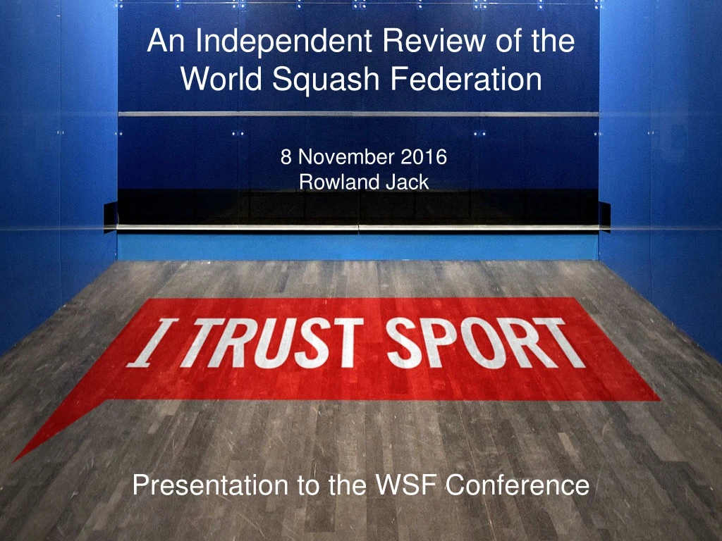 an independent review of the world squash