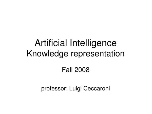 Artificial Intelligence Knowledge representation