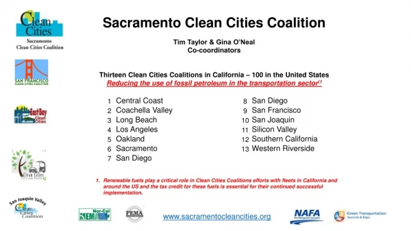 Sacramento Clean Cities Coalition Tim Taylor &amp; Gina O’Neal Co-coordinators