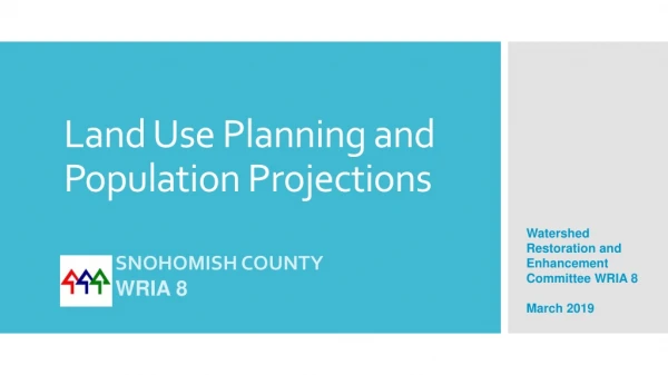 Land Use Planning and Population Projections