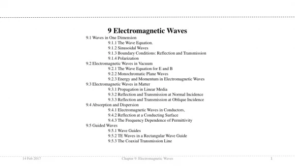 9 Electromagnetic Waves 9.1 Waves in One Dimension 	9.1.1 The Wave Equation.
