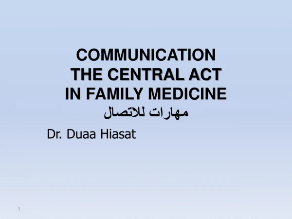 COMMUNICATION THE CENTRAL ACT IN FAMILY MEDICINE ?????? ???????