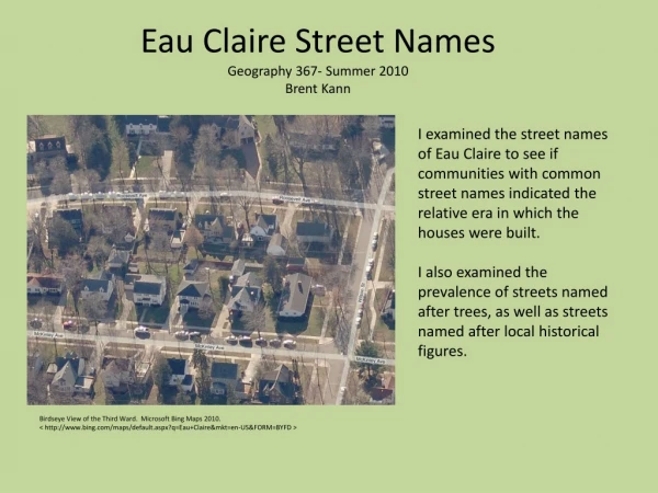 Eau Claire Street Names Geography 367- Summer 2010 Brent Kann