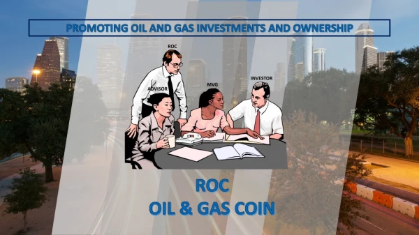 PROMOTING OIL AND GAS INVESTMENTS AND OWNERSHIP