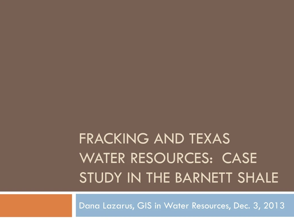 fracking and texas water resources case study in the barnett shale