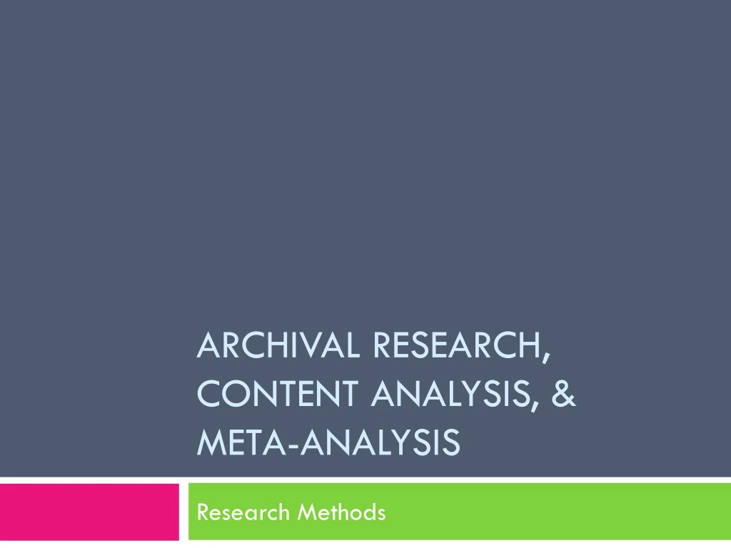 archival research content analysis meta analysis