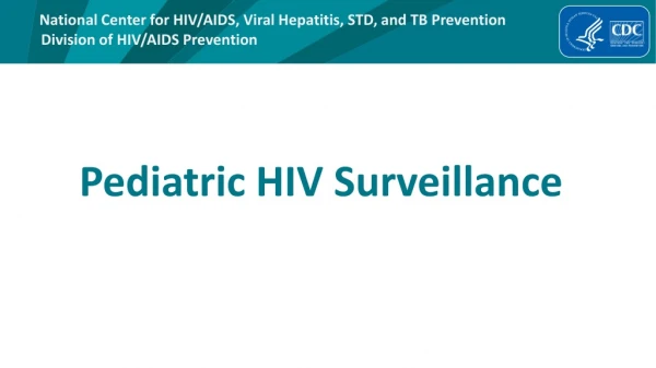 Pediatric HIV Surveillance